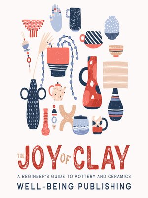 cover image of The Joy of Clay